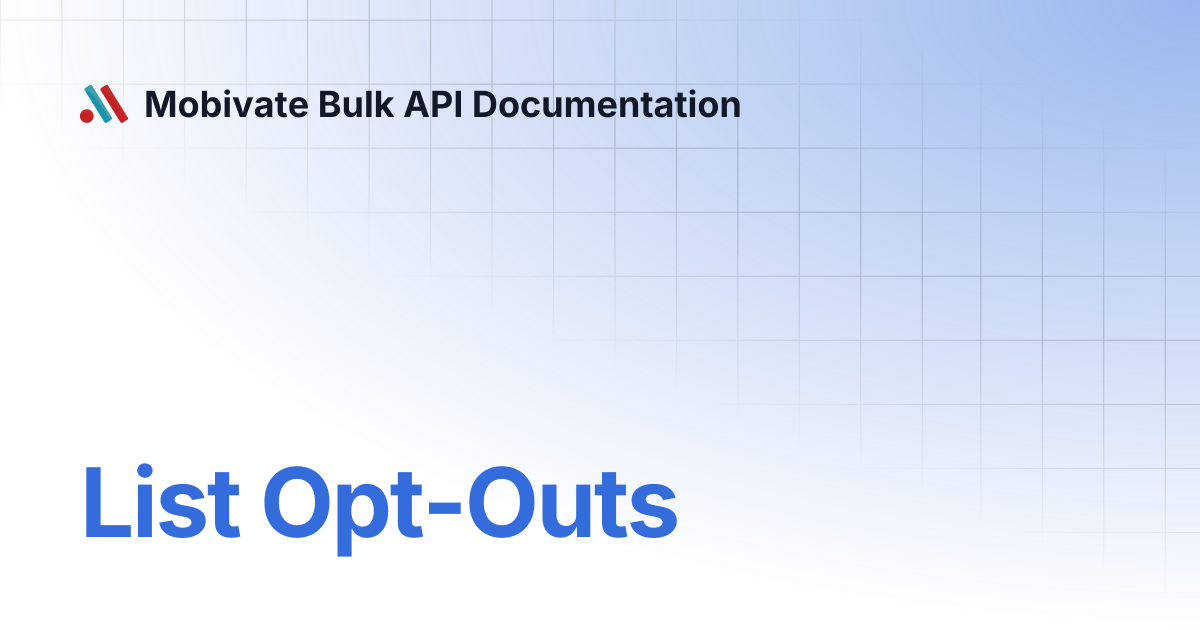 List Opt-Outs | Mobivate Bulk API Documentation