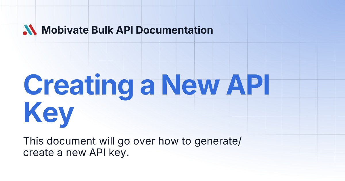 Creating a New API Key | Mobivate Bulk API Documentation
