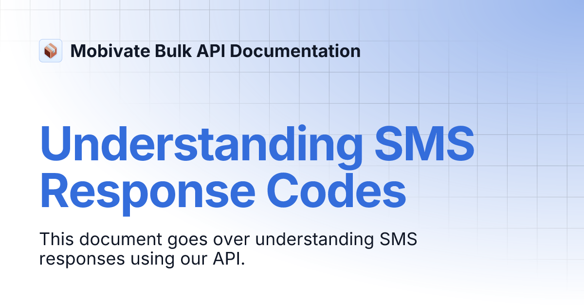 Understanding SMS Response Codes | Mobivate Bulk API Documentation